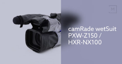 camRade wetSuit PXW-Z150 / HXR-NX100
